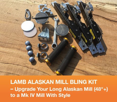 LAMB ALASKAN MILL BLING KIT – Upgrade Your Long Alaskan Mill (48"+) to a Mk IV Mill With Style